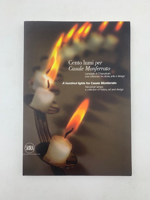 Cento lumi per Casale Monferrato. Lampade di Channukkah tra storia, arte e design